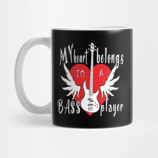 My Heart Belongs To A Bass Player Mug